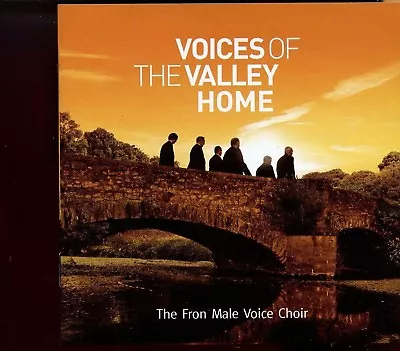 The Fron Male Voice Choir / Voices Of The Valley Home • £1