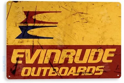 Evinrude Outboards Retro Boating Fishing Marina Metal Decor Tin Sign B562 • $10.25