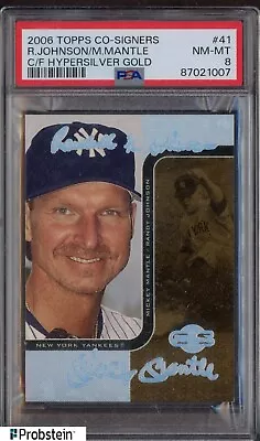 2006 Topps Co-Signers Hypersilver Gold Randy Johnson Mickey Mantle HOF 4/5 PSA 8 • $0.99