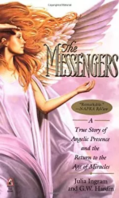 The Messengers : A True Story Of Angelic Presence And The Return • $5.76
