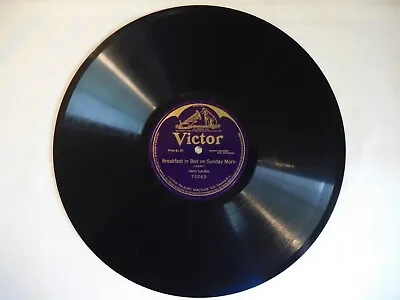 $16.95 • Buy Harry Lauder, Victor 70063, Breakfast In Bed On Sunday Morn, 12 , 78rpm, Ex
