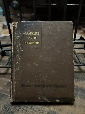 Benjamin Franklin's Autobiography Macmillan's Pocket Classic Copyright 1901 • $14