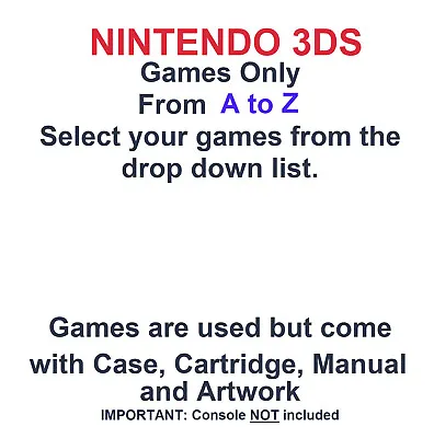 Nintendo 3DS Games Only - Choose Your Games From The Drop-Down A To Z List • £18