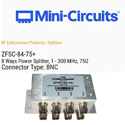 Com Mini-Circuits ZFSC-84-75+ 8 Ways Power Splitter 1 - 300 MHz 75Ω • $49.95