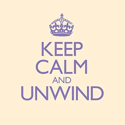 Various - Keep Calm And Unwind CD (2015) Audio Quality Guaranteed Amazing Value • £1.98