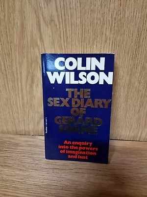 Colin Wilson THE SEX DIARY OF GERARD SORME	Panther 1980 Paperback Book (7t) • £9.99