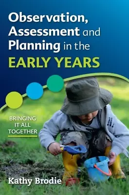 Observation Assessment And Planning In The Early Years - Bringing It All Togeth • £5.62