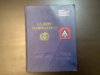 Vietnam War Era Fort Leonard Wood Yearbook Company A Third Brigade Nov. 1972 • $13.95