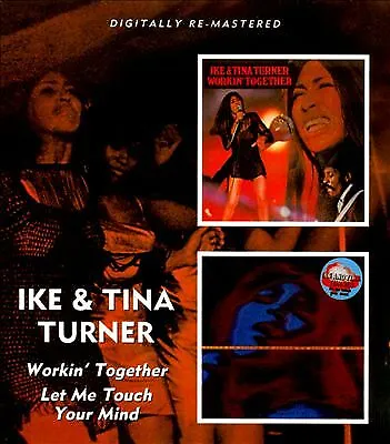 Ike And Tina Turner : Workin' Together/Let Me Touch Your Mind CD Remastered • £12.71