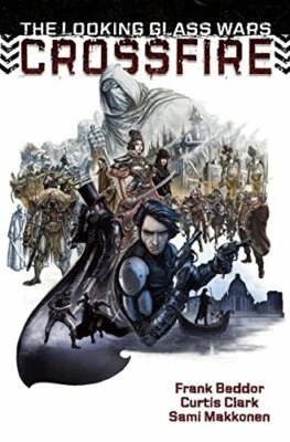 £11.22 • Buy The Looking Glass Wars: CrossFire, Beddor, Clark 9780991272952 Free Shipping+-