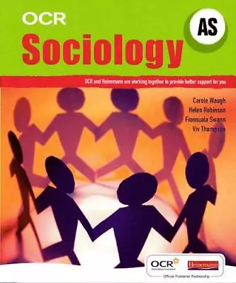 OCR AS Sociology Student Book (OCR GCE Sociology) By Swann Fionnula Paperback • £3.89