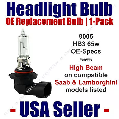 Headlight Bulb High Beam OE Replacement Fits Listed Saab/Lamborghini Models 9005 • $11.46