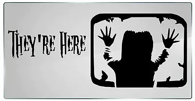 DecalDoggy - Horror Movie Quote - They're Here Vinyl Decal Car / Wall • $16.87