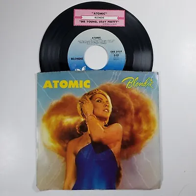 Blondie  Atomic  45 Vg+ Tested Picture Sleeve Jukebox Title Strip  • $13.81