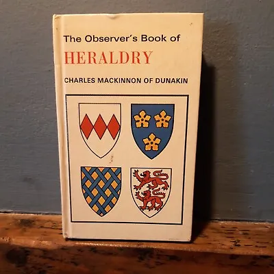 The Observer's Book Of Heraldry - Charles MacKinnon  • £6.99