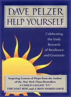 Help Yourself: Celebrating The Rewards Of Resilience And Gratitude By Dave Pelz • £3.50