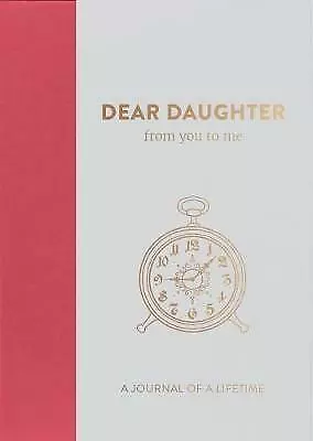 Dear Daughter From You To Me: Timeless Edition By From You To Me Ltd... • £14.31