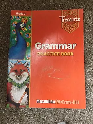 MACMILLAN TREASURES GRAMMAR PRACTICE BOOK GRADE 3 By Macmillan Mcgraw Hill • $10.95