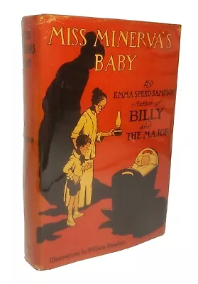 Miss Minerva's Baby By Emma Speed Sampson 1st Edition 1920 DJHC - Vintage! • $23.96