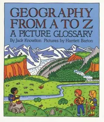 Geography From A To Z: A Picture Glossary (Trophy Picture Books (Pape - GOOD • $6.55