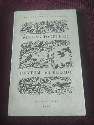 £5 • Buy Singing Together BBC Broadcasts For Schools Rhythm Melody Autumn Term 1954