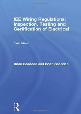 IEE Wiring Regulations: Inspection Testing And Certification Of Electrical (N • £2.35