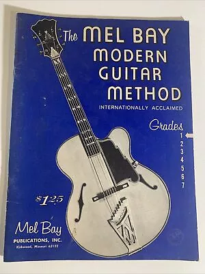 The Mel Bay Modern Guitar Method Internationally Acclaimed Grades 1 1966 Copy • $7.95