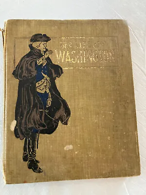 The Life Of Washington In Words Of One Syllable Josephine Pollard HC Illustra • $1.99