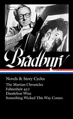 Ray Bradbury: Novels & Story Cycles (LOA #347): The Martian Chronicles / Fahr... • $29.75