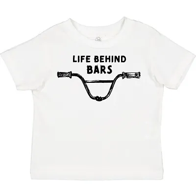 Inktastic Life Behind Bars BMX Toddler T-Shirt Camping Hobbies Bike Stunt Xgames • $13.99