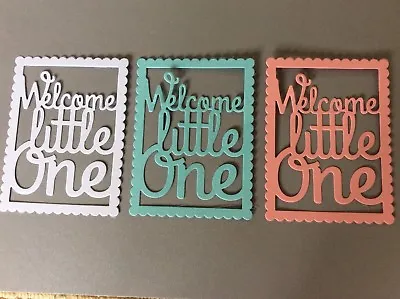 Welcome Little One Die Cuts For New Baby And Card Toppers • £2.50