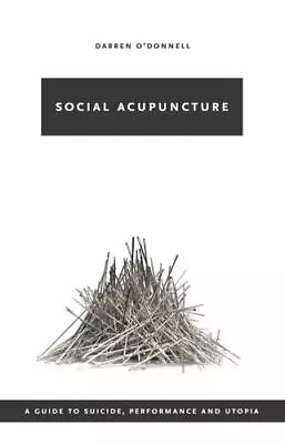 Social Acupuncture By O'Donnell Darren  Paperback • $4.47