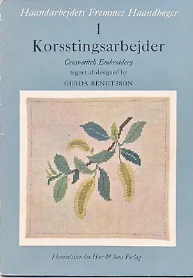 Haandarbejdets Fremme - Cross-stitch Embroidery 1 By Gerda Bengtsson • $16.95