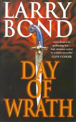 Day Of Wrath Paperback Larry Bond • £4.73