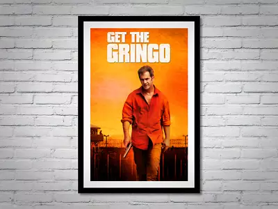 Get The Gringo Movie Poster Mel Gibson • $20