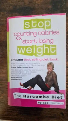 £0.99 • Buy The Harcombe Diet: Stop Counting Calories And Start Losing Weight By Zoe...
