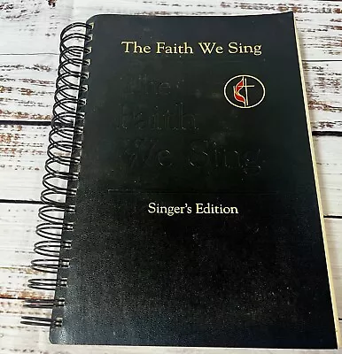 United Methodist UMC Hymnal The Faith We Sing Singer’s Edition Spiral Bound • $18.60