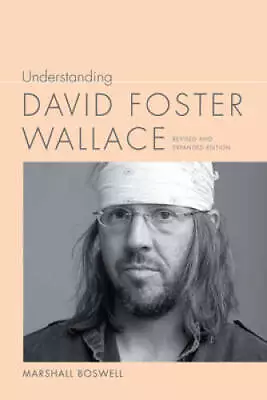 Understanding David Foster Wallace (Understanding Contemporary Ameri - VERY GOOD • $18.59