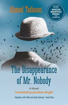 The Disappearance Of Mr. Nobody : A Novel Paperback Ahmed Taibaou • $9.35