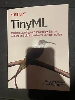 £27.99 • Buy Tinyml: Machine Learning With Tensorflow Lite On Arduino - AI Book