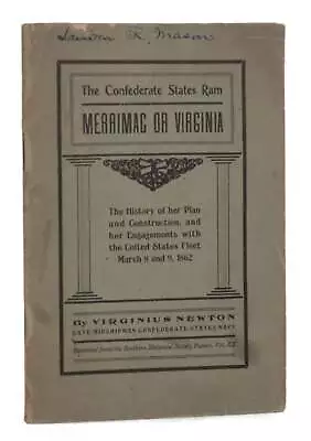 Virginius Newton / CONFEDERATE STATES RAM MERRIMAC OR VIRGINIA Signed 1st 1907 • $39