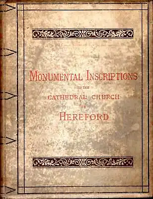£48.50 • Buy Havergal, Francis T MONUMENTAL INSCRIPTIONS IN THE CATHEDRAL CHURCH OF HEREFORD