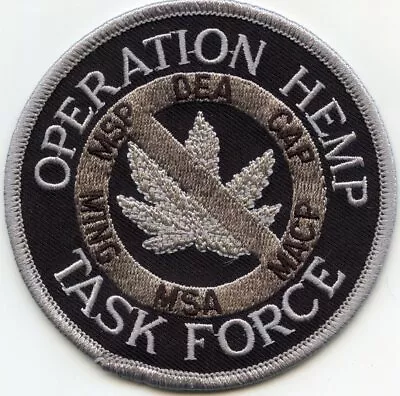 DEA OPERATION HEMP TASK FORCE MARIJUANA Subdued Gray NARCOTICS POLICE PATCH • $16.97