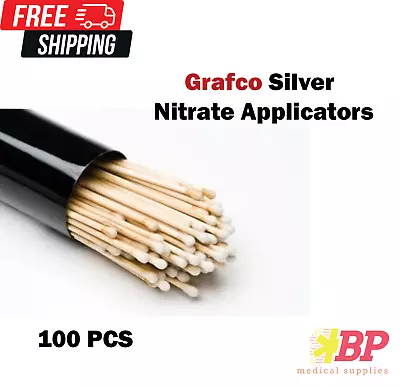 GRAFCO Silver Nitrate Applicators Sticks 6   - 100PCS • $25.95