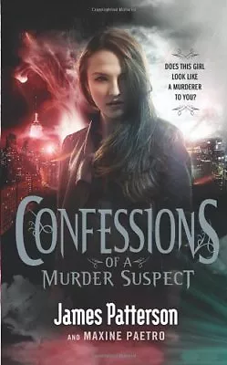 Confessions Of A Murder Suspect: (Confessions 1)-James Patterson • £3.27