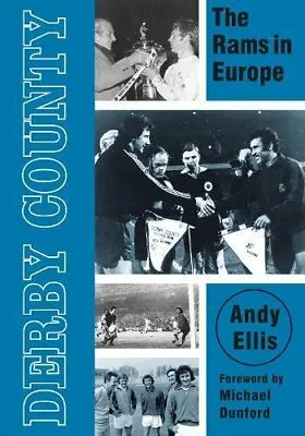 £7.22 • Buy Derby County: The Rams In Europe, Excellent, Paperback