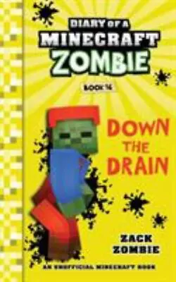 Diary Of A Minecraft Zombie Book 16: Down The Drain  Zombie Zack  Good  Book  0 • $7.03