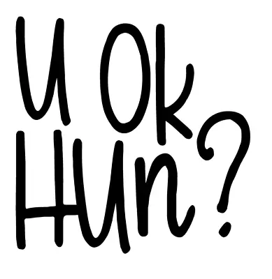 U Ok Hun? Vinyl Decal Sticker For Home Cup Car Wall Decor Choice A2159 • £4.81