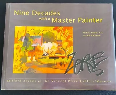 Milford Zornes:Nine Decades With A Master Painter 2nd Edition 2005 HCDJ Like New • $65