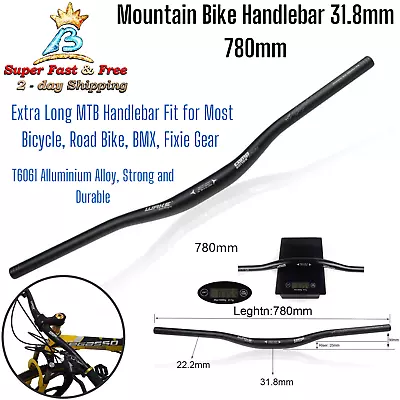 Alluminium Alloy Mountain Bike Handlebar 25mm Riser 31.8mm 780mm Extra Long NEW • $35.70